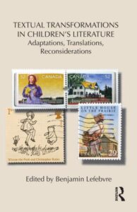 Cover of /Textual Transformations in Children's Literature: Adaptations, Translations, Reconsiderations/